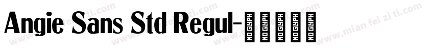Angie Sans Std Regul字体转换